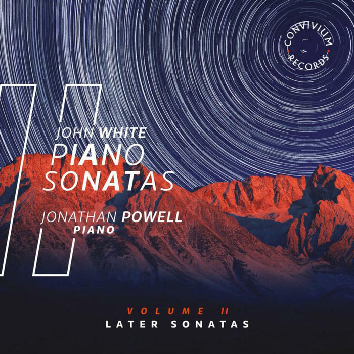 Jonathan Powell - John White: Piano Sonatas, Volume II - The Later Sonatas - CR051