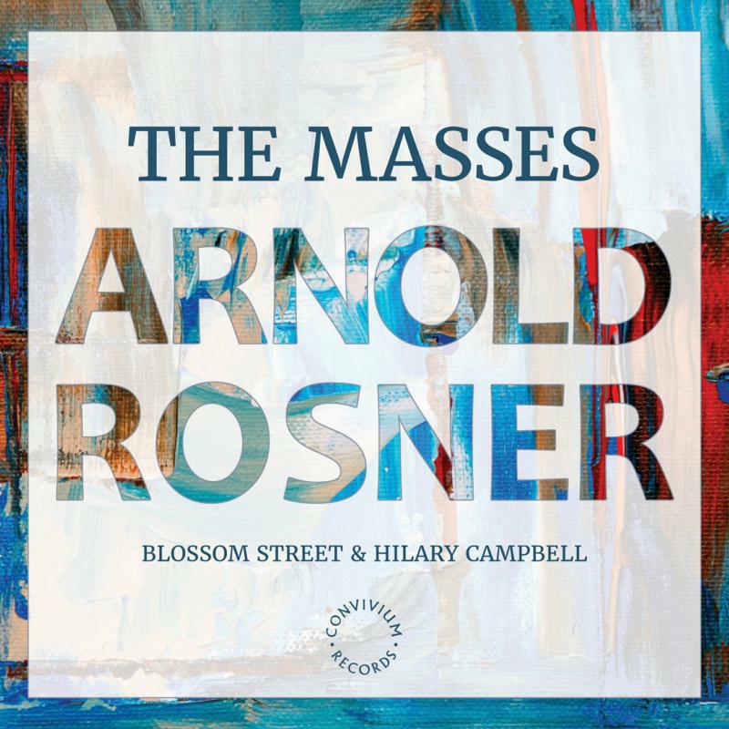 Blossom Street/Campbell - Arnold Rosner: The Masses - CR053