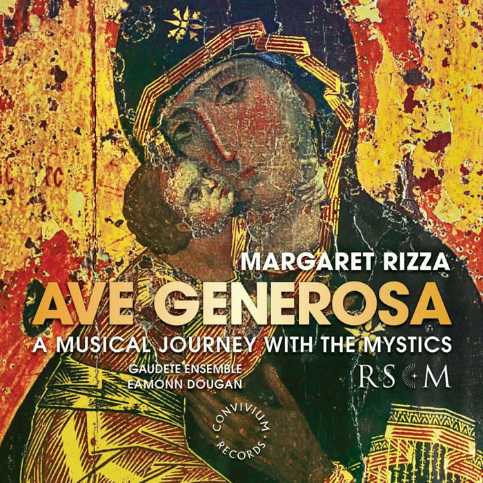 Gaudete Ensemble - Margaret Rizza: Ave Generosa - CR056