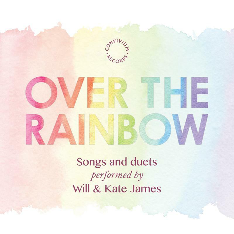 Will James/Kate James - Over The Rainbow - Songs and duets performed by Will & Kate James - CR059