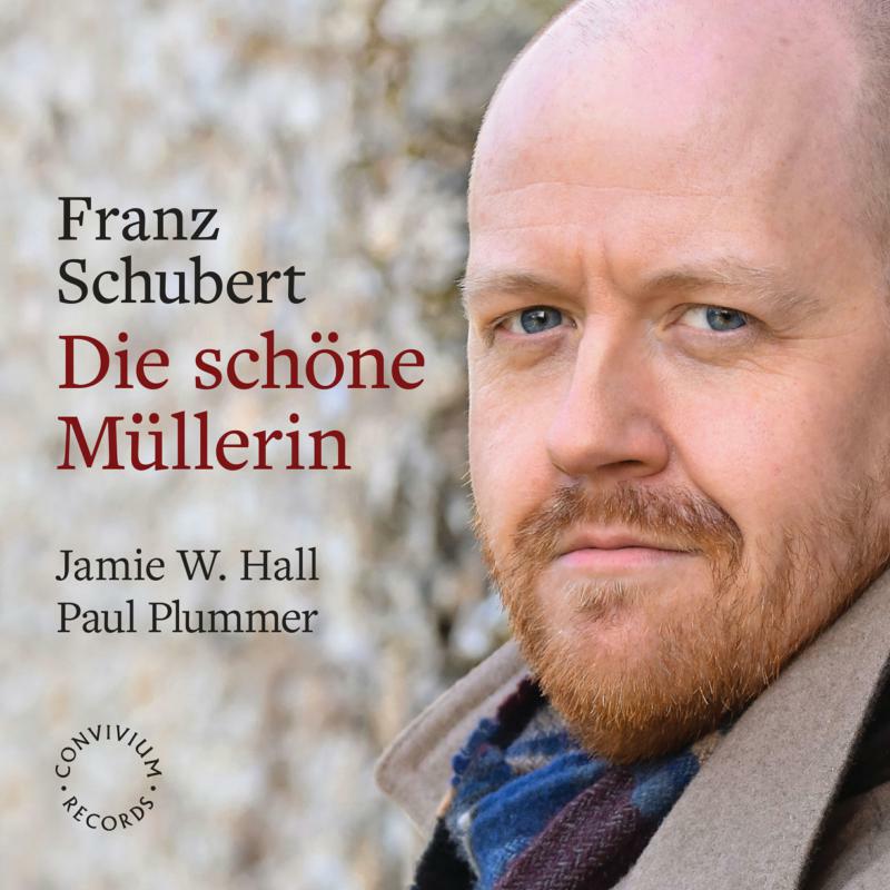Hall/Plummer - Franz Schubert: Die schöne Müllerin - CR063