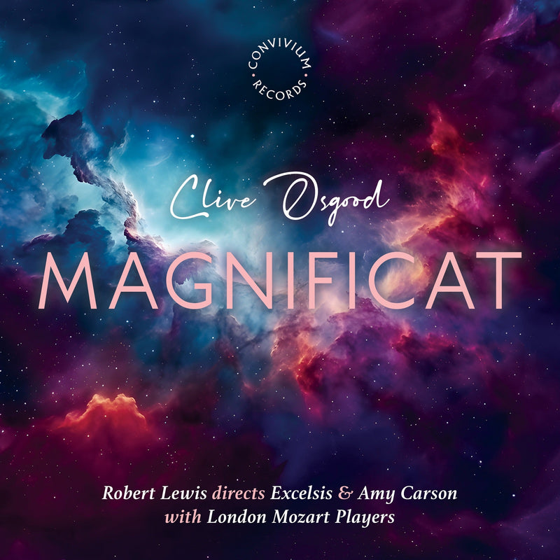 Excelsis; Amy Carson; London Mozart Players; Robert Lewis - Clive Osgood: Magnificat - CR093