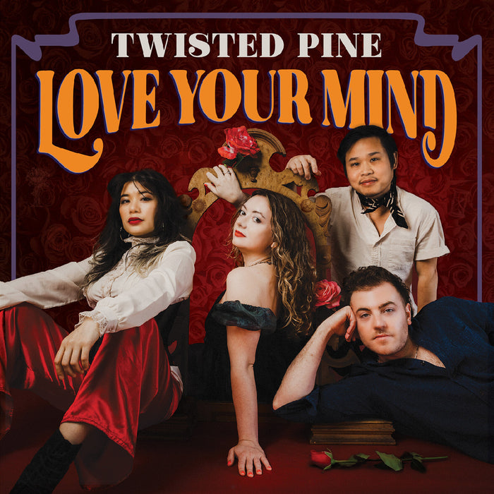 Twisted Pine - Love Your Mind - CDSIGN2157