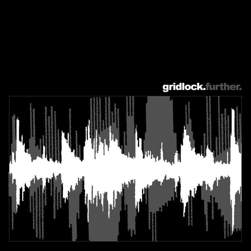 GRIDLOCK - FURTHER - SONDE02
