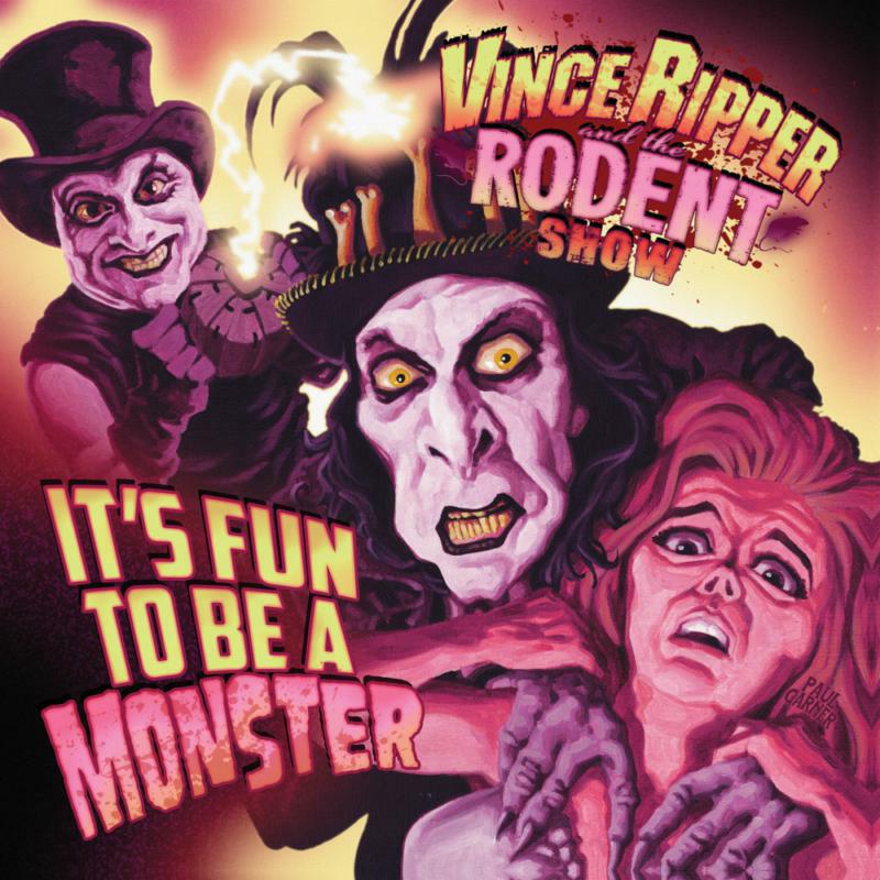 Vince & The Rodent Show Ripper - It's Fun To Be A Monster - JECD04