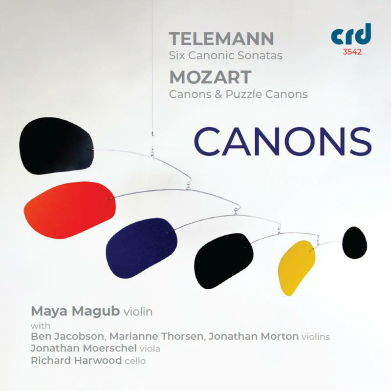 Maya Magub, Ben Jacobson, Marianne Thorsen, Jonathan Morton, Jonathan Moerschel, Richard Harwood - Telemann: Six Canonic Sonatas & Mozart: Canons & Puzzle Canons - CRD3542