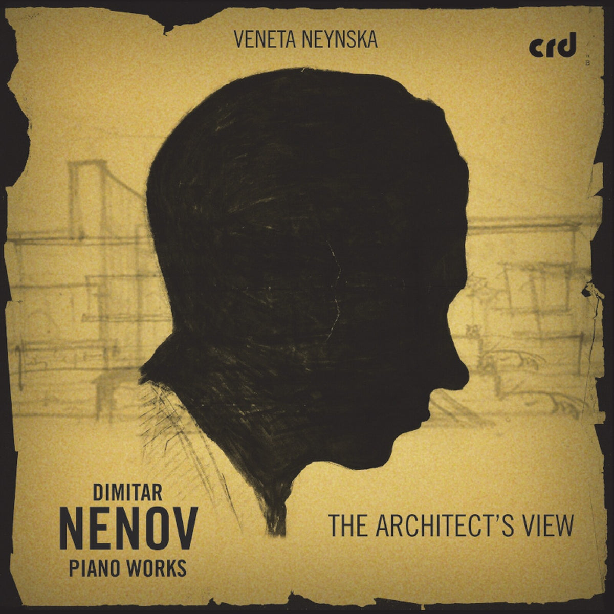 Veneta Neynska - Dimitar Nenov: Piano Works - The Architect's View - CRD3557