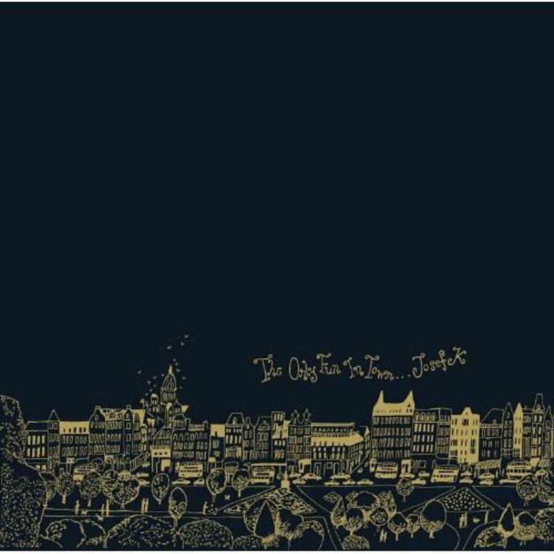 Josef K - The Only Fun In Town - TWI052CD
