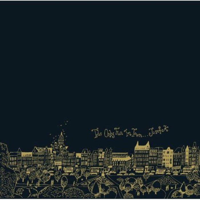 Josef K - The Only Fun In Town - TWI052CD