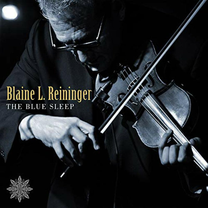Blaine L. Reininger - The Blue Sleep - TWI1237CD