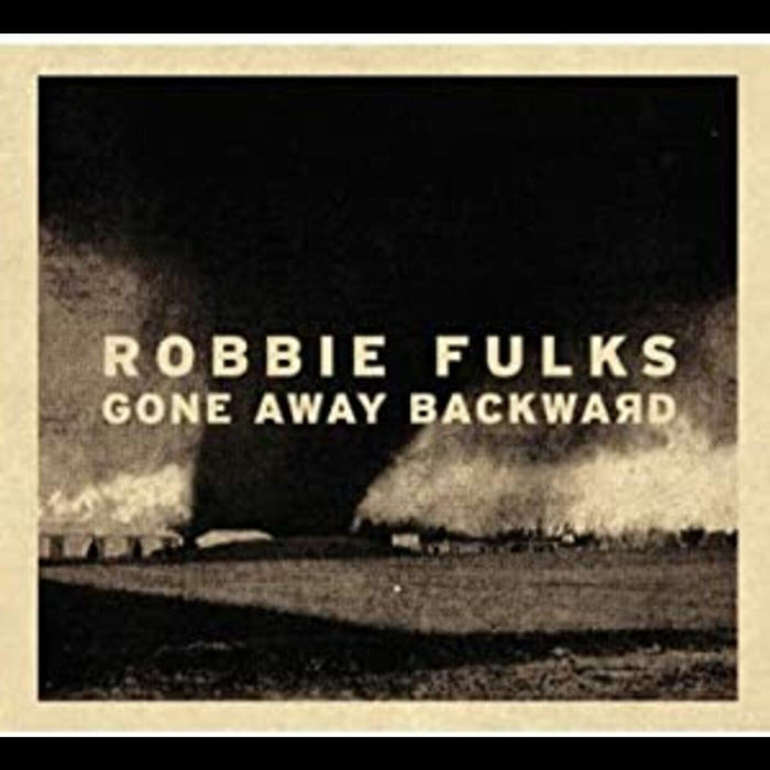 Robbie Fulks - Gone Away Backward - LPBS211C