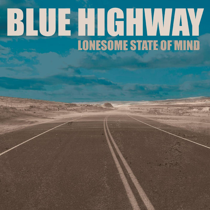 Blue Highway - Lonesome State Of Mind - CDDTRD19442