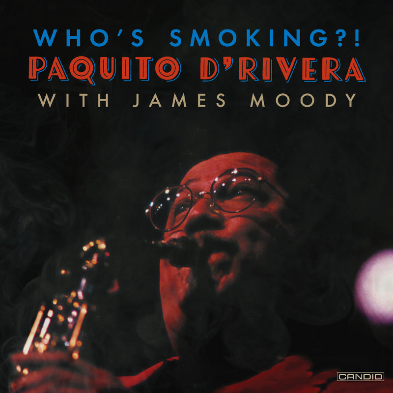 Paquito D'Rivera - Who's Smoking - LPCND33231