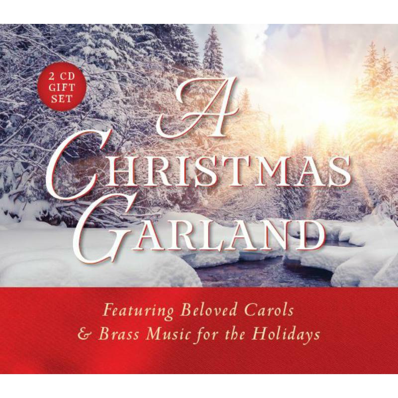 Gloriae Dei Cantores - A Christmas Garland - Featuring Beloved Carols & Brass Music for the Holidays - GDWR05