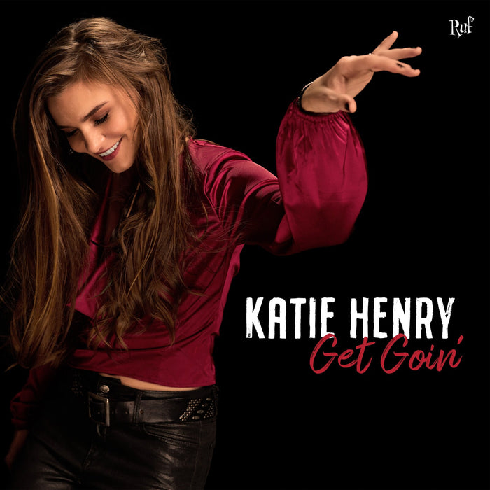 Katie Henry - Get Goin' - RUF1306