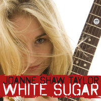 Joanne Shaw Taylor - White Sugar - RUF2115