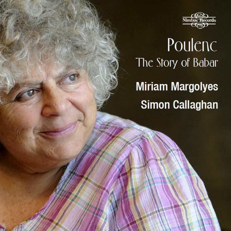Miriam Margolyes/Callaghan - Francis Poulenc: The Story of Babar, the Little Elephant - NI1571
