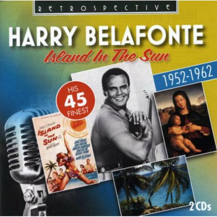 Harry Belafonte - Harry Belafonte: Island in the Sun, his 45 Finest - RTS4217