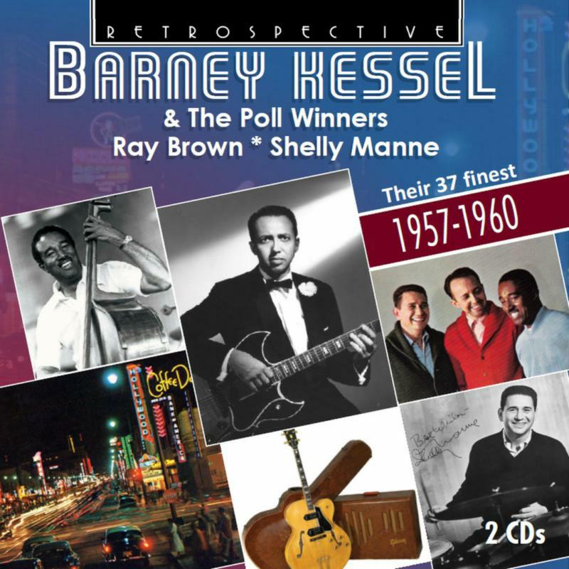 Kessel/Poll Winners - Barney Kessel & The Poll Winners (Their 37 finest 1957-1960) - RTS4318