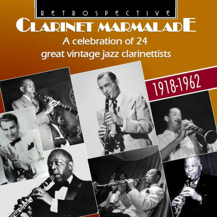 Various - Clarinet Marmalade: A Celebration of 24 Great Vintage Jazz Clarinettists - RTR4328