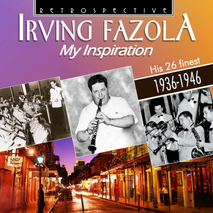 Irving Fazola/Bauduc/Miller - Irving Fazola: My Inspiration - his 26 finest - RTR4337