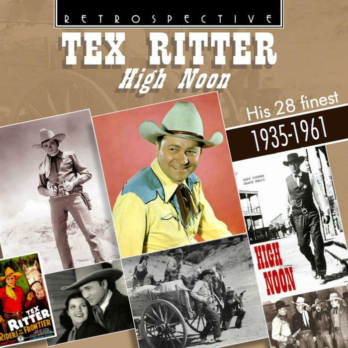 Tex Ritter - Tex Ritter: High Noon - his 28 finest 1935-1961 - RTR4358