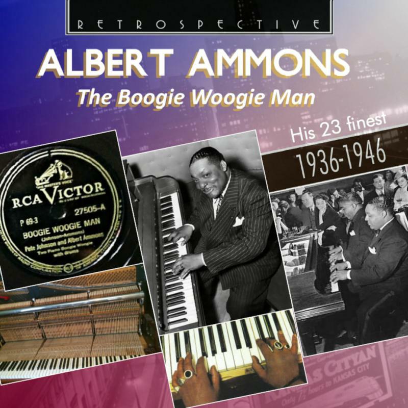 Albert Ammons - Albert Ammons: The Boogie Woogie Man - RTR4367