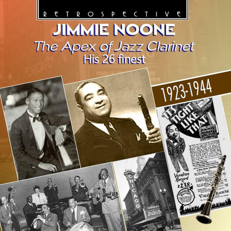 Jimmie Noone - Jimmie Noone: The Apex of Jazz Clarinet (His 26 finest) - RTR4379