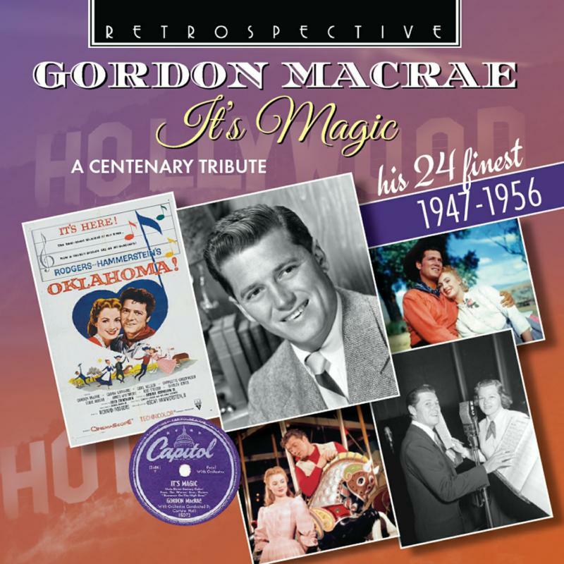 Gordon Macrae - Gordon Macrae: It's Magic (A Centenary Tribute - His 24 Finest, 1947-1956) - RTR4383
