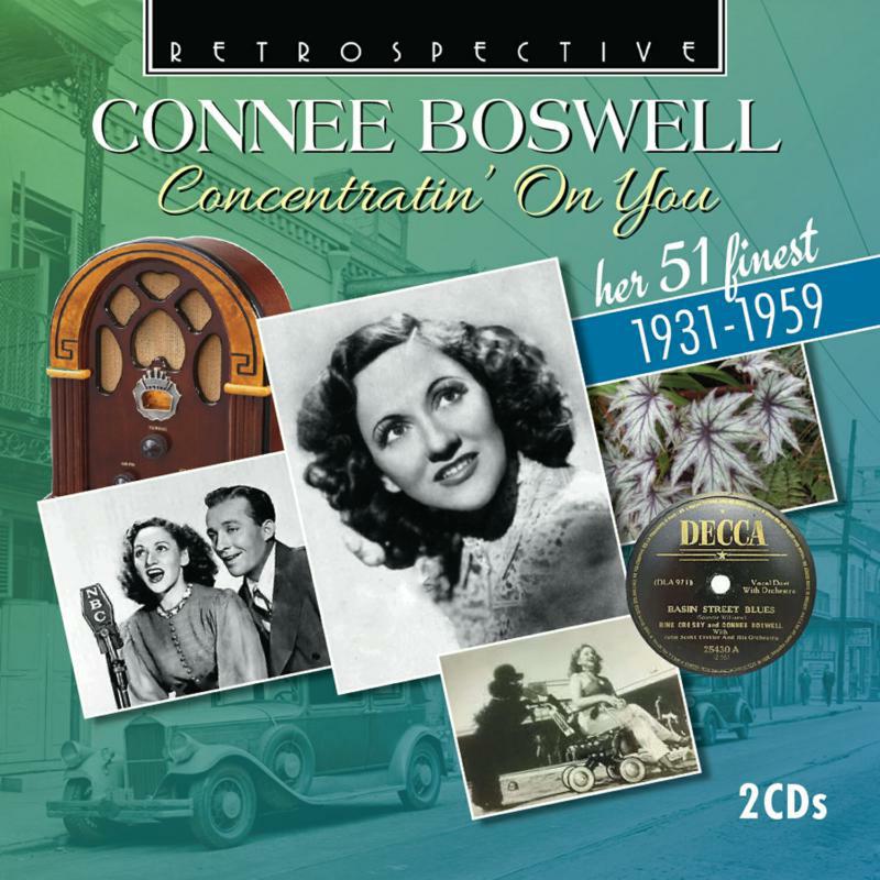 Connee Boswell - Connee Boswell: Concentratin' On You (Her 51 finest, 1931-1959) - RTS4384