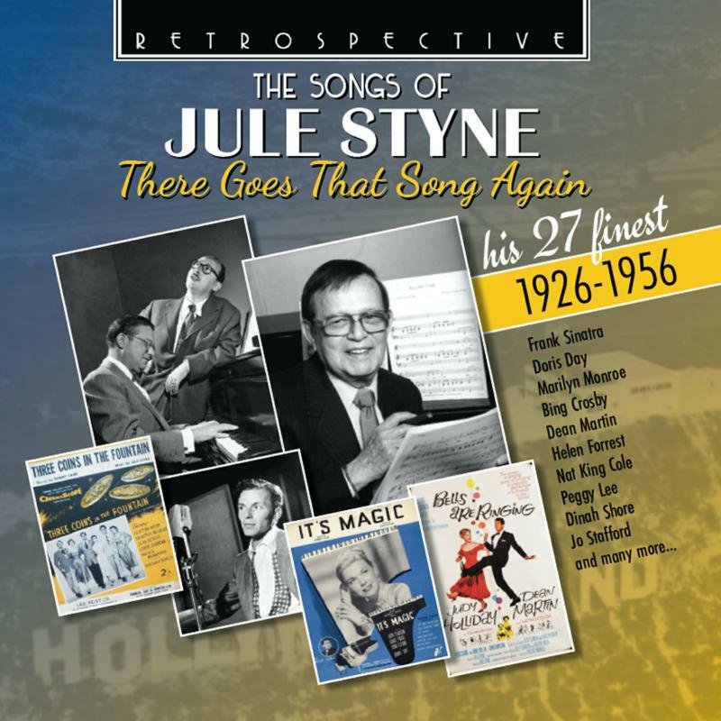 Various - The Songs of Jule Styne: There Goes That Song Again - His 27 Finest 1926-1956 - RTR4393