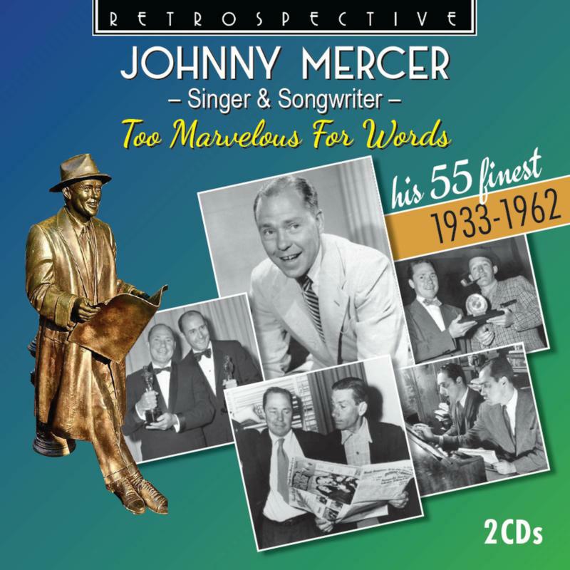 JOHNNY MERCER/VARIOUS - JOHNNY MERCER:TOO MARVELOUS - RTS4401