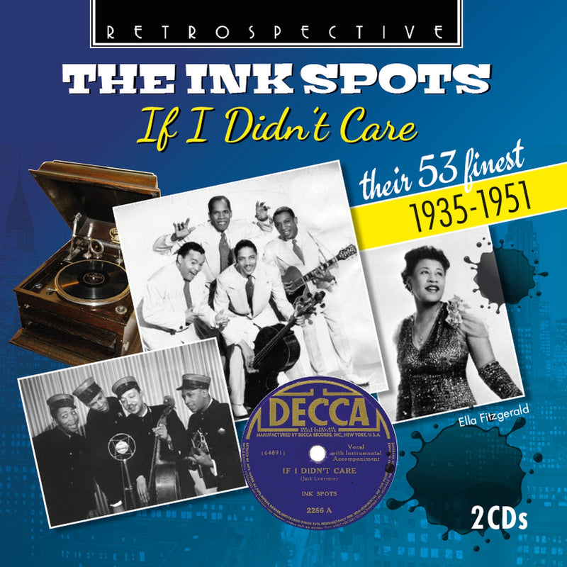 The Ink Spots; Ella Fitzgerald - The Ink Spots: If I Didn't Care - Their 53 Finest (1935-1951) - RTS4412