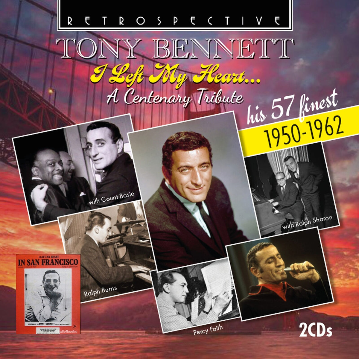 Tony Bennett - Tony Bennett: I Left My Heart... - A Centenary Tribute (His 57 finest 1950-1962) - RTS4438