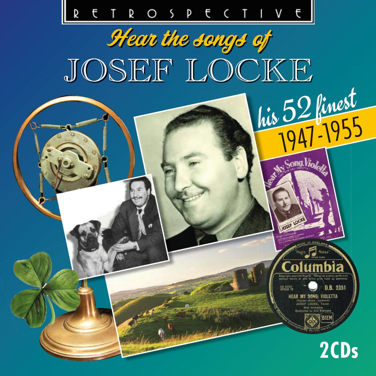 Josef Locke - Hear the Songs of Josef Locke (His 52 finest 1947 - 1955) - RTS4442