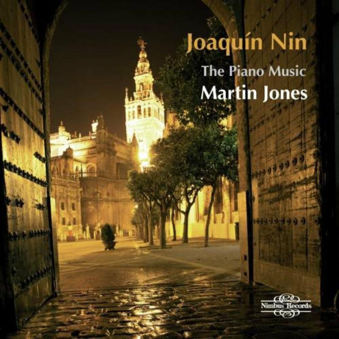 Martin Jones - Joaquin Nin: The Piano Music - NI5851