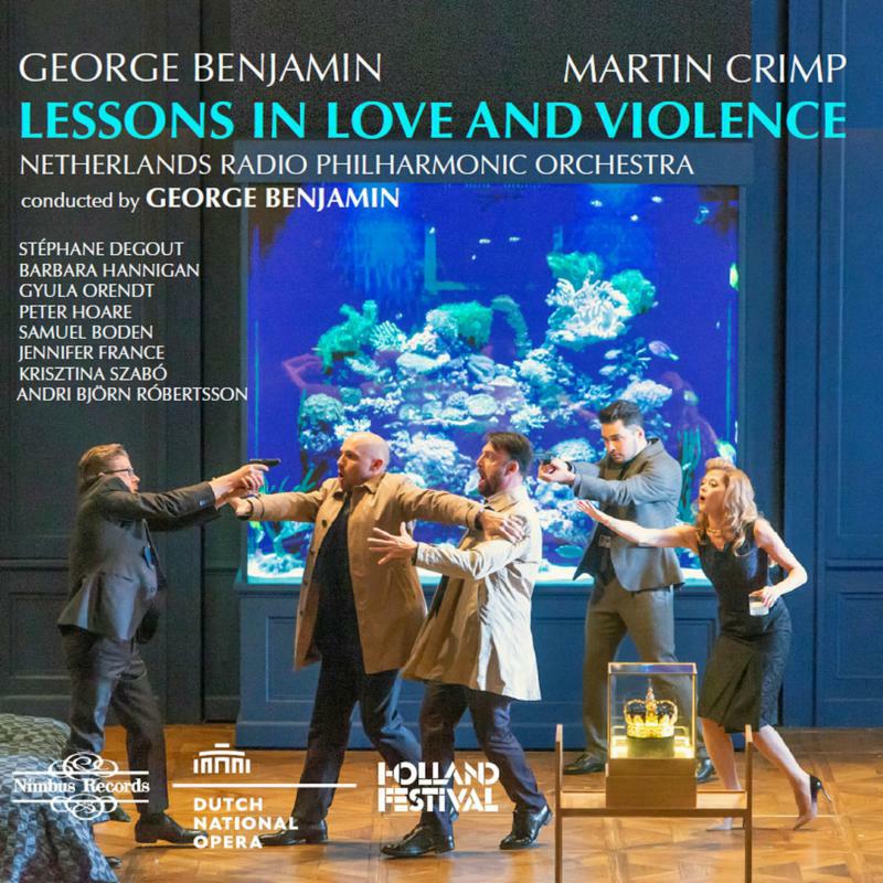 Various - George Benjamin: Lessons in Love and Violence - NI5976
