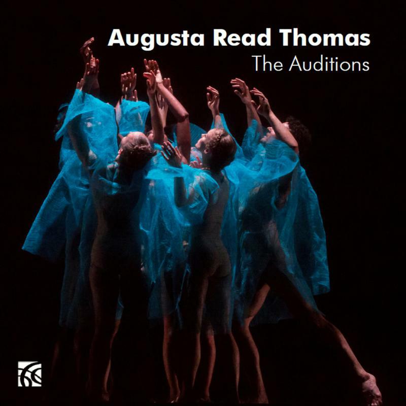 Various - Augusta Read Thomas: The Auditions - NI6402