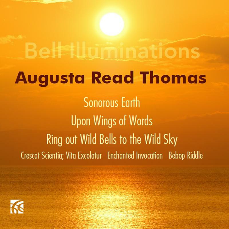 Various - Augusta Read Thomas: Bell Illuminations - NI6427