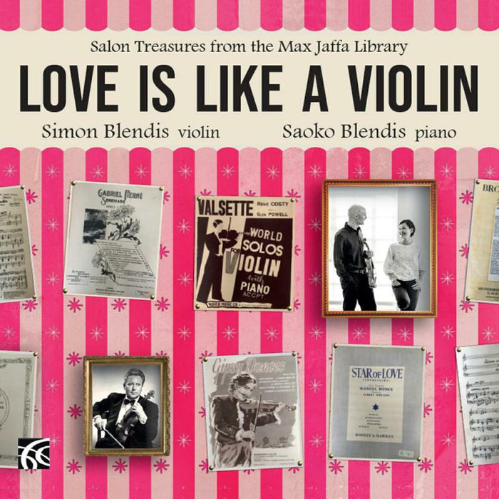 Blendis/Blendis - Love Is Like A Violin: Salon Treasures from the Max Jaffa Library - NI6428