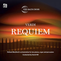 The Bach Choir; Helena Dix; Catherine Carby; Luis Gomes; Jihoon Kim; Iain Farrington; Anna Tilbrook; Philip Scriven; Peter Fry; David Hill - Giuseppe Verdi: Requiem - Richard Blackford's orchestration for two pianos, organ & percussion - NI6437