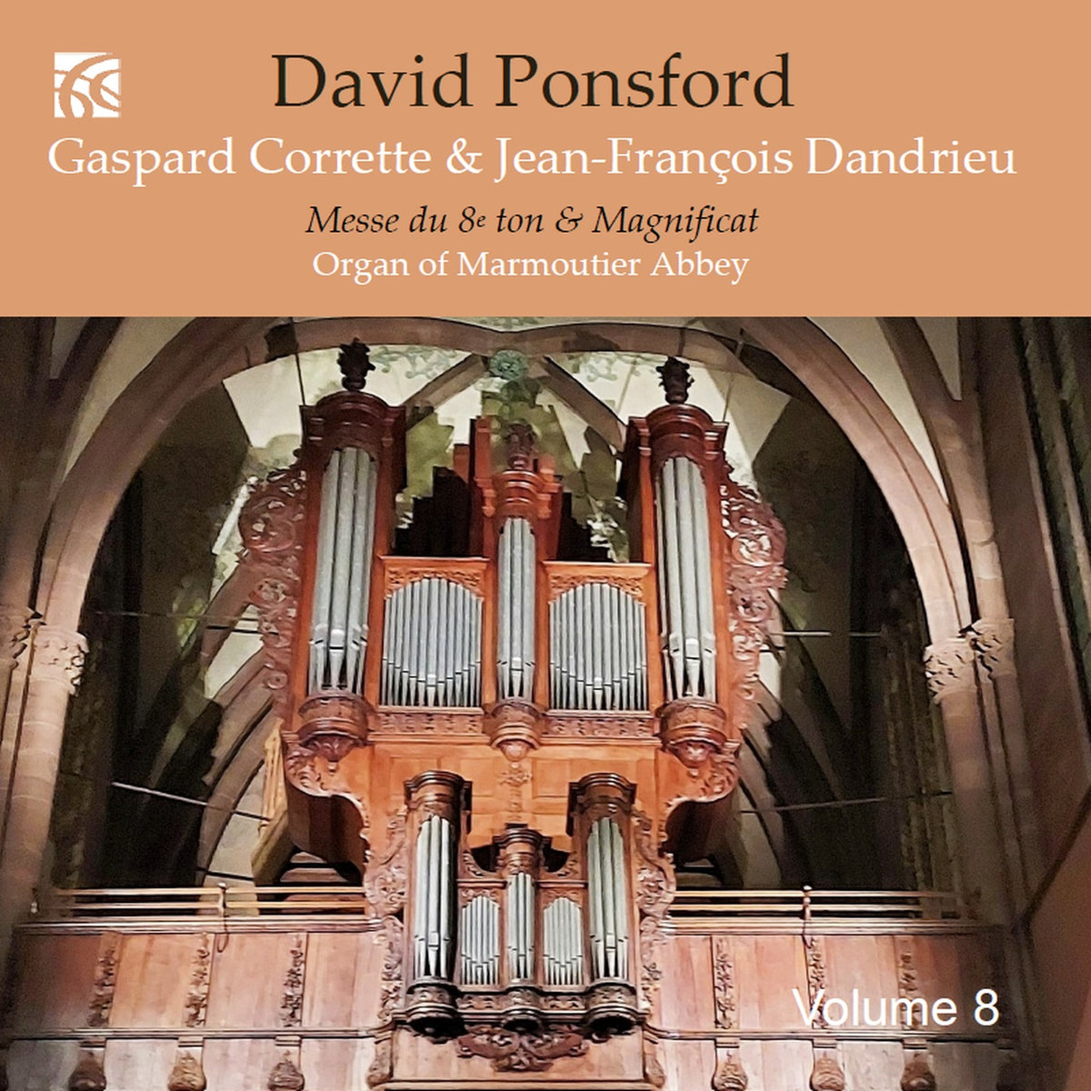 David Ponsford - French Organ Music from the Golden Age, Vol. 8: Gaspard Corrette & Jean-Francois Dandrieu - NI6438