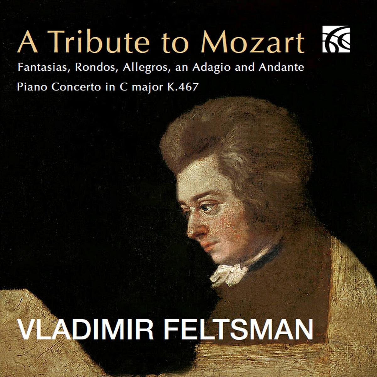 Vladimir Feltsman - A Tribute to Mozart - Fantasias, Rondos, Allegros, an Adagio and Andante, Piano Concerto in C major K. 467 - NI6448
