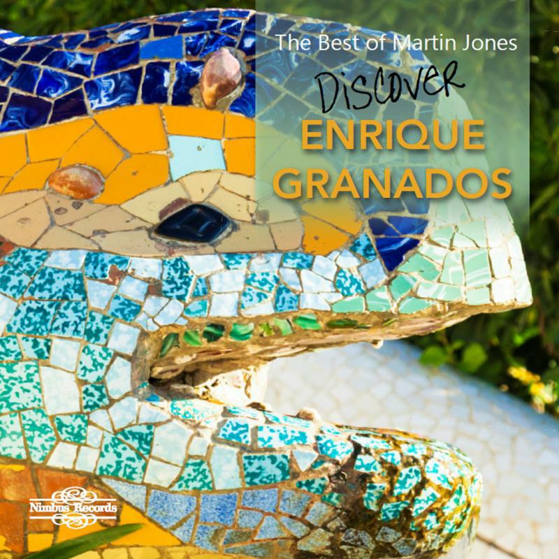 Martin Jones - Enrique Granados: The Best of Martin Jones - NI7729