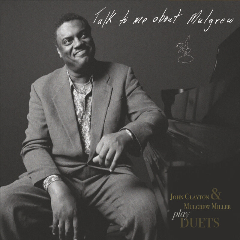 John Clayton & Mulgrew Miller - Talk to me about Mulgrew - AS0236