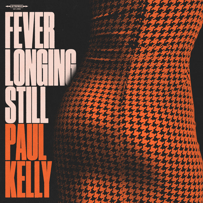 Paul Kelly - Fever Longing Still - GAWD041LP