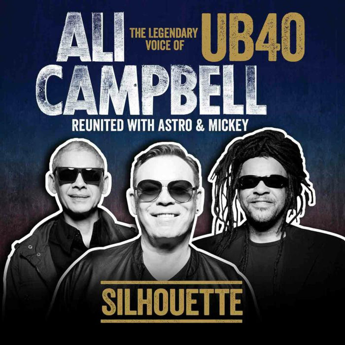 Ali Campbell - Silhouette (The Legendary Voice Of UB40 - Reunited With Astro &amp; Mickey)