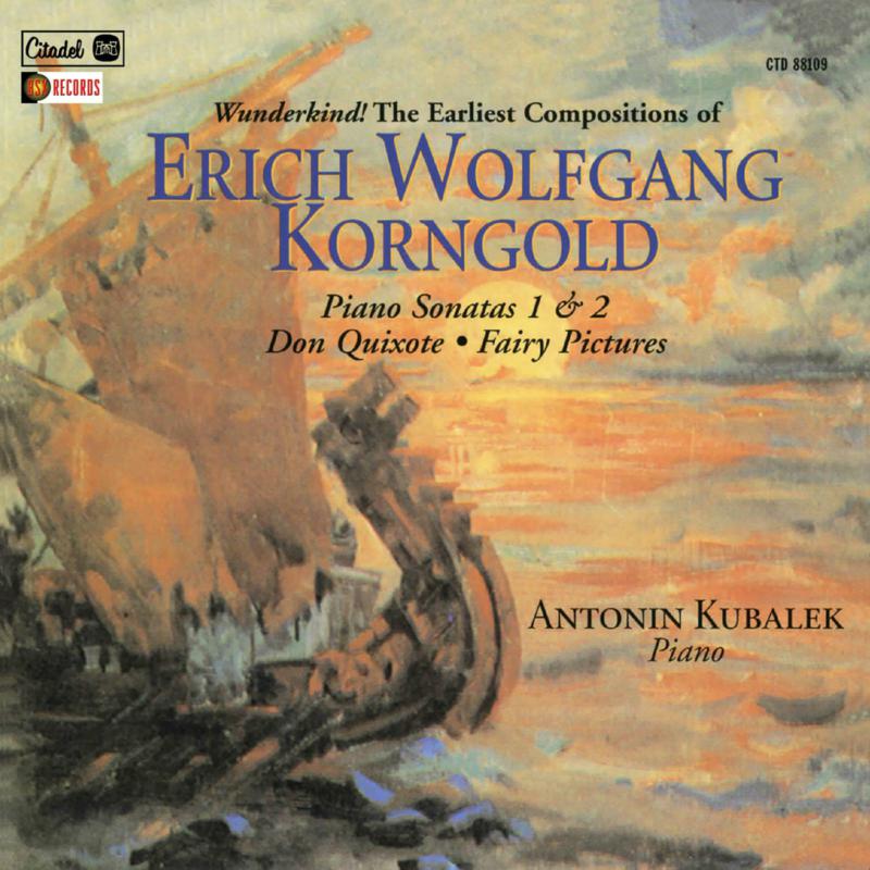 Erich Wolfgang Korngold - Piano Sonatas 1 & 2, Don Quixote, Fairy Pictures - CTD88109