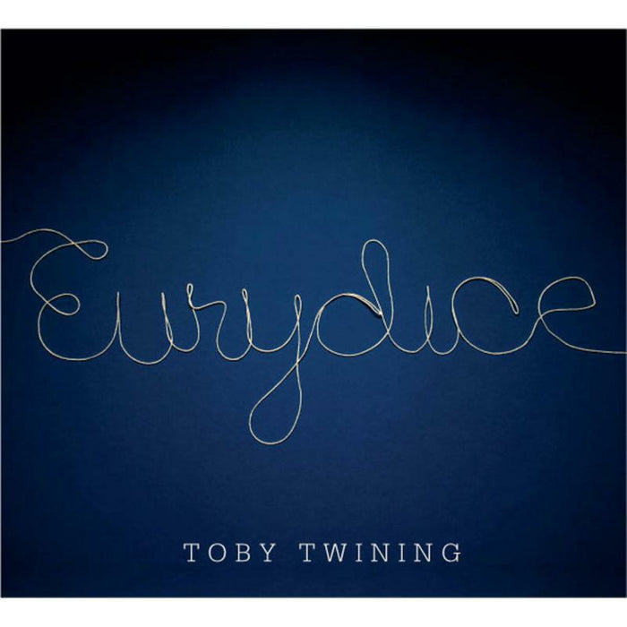 Toby Twining - VARIOUS:EURYDICE - CA21068