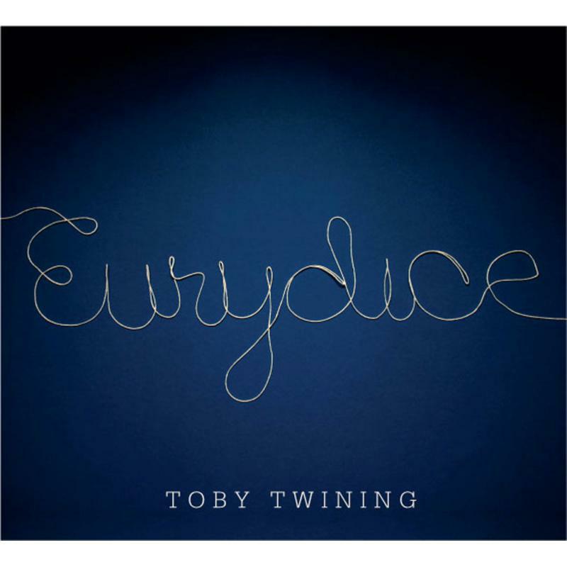 Toby Twining - VARIOUS:EURYDICE - CA21068